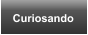 Curiosando